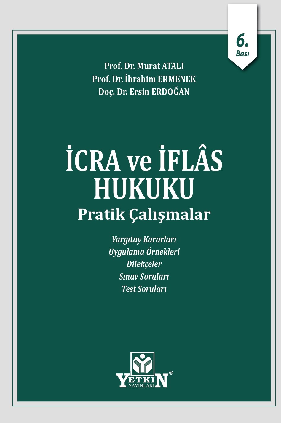 İcra ve İflas Hukuku Pratik Çalışmalar