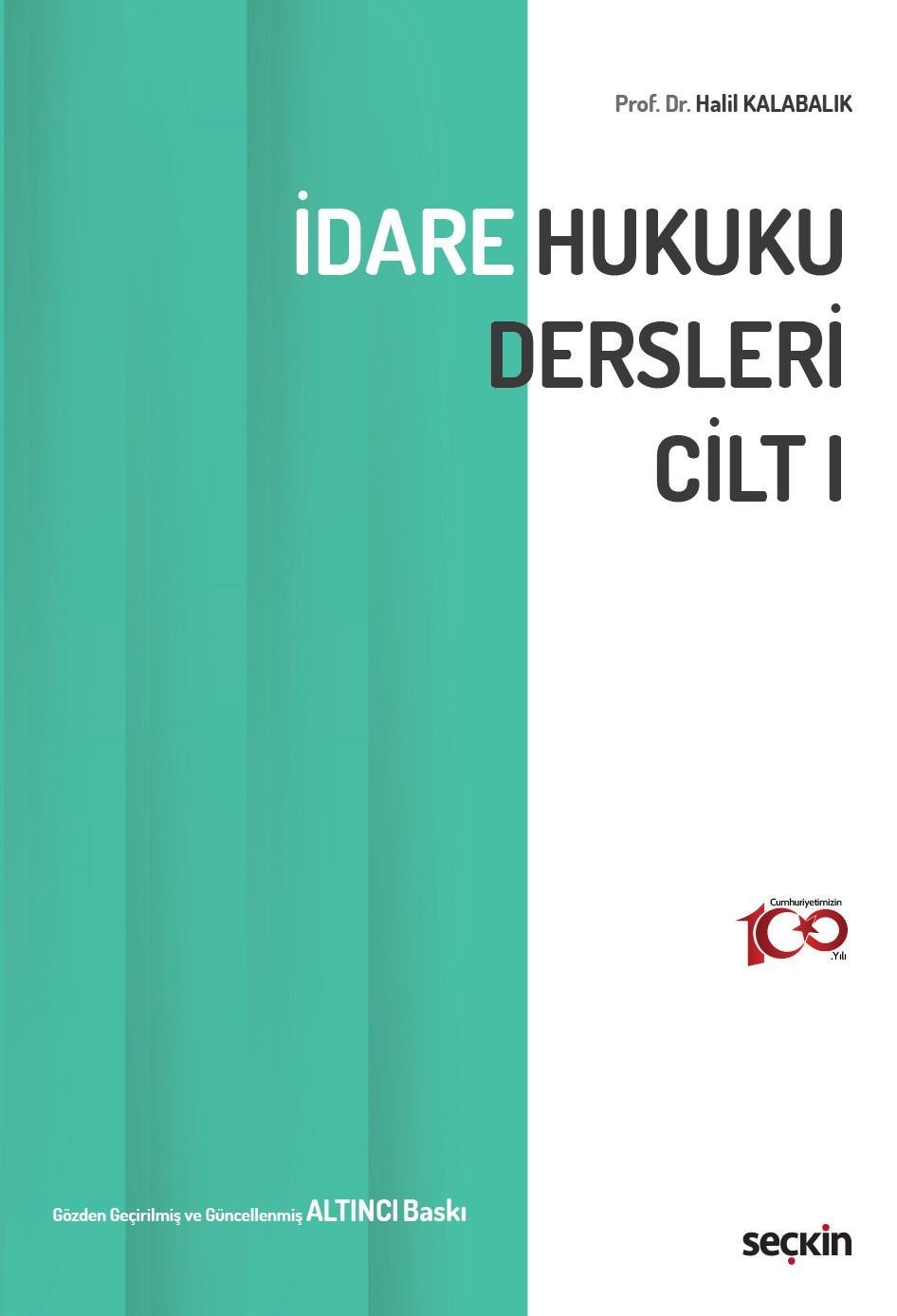 İdare Hukuku Dersleri Cilt–I